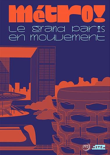 Catalogue Métro ! Le Grand Paris en Mouvement